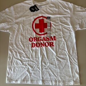GAG Gift Orgasm Donor TShirt